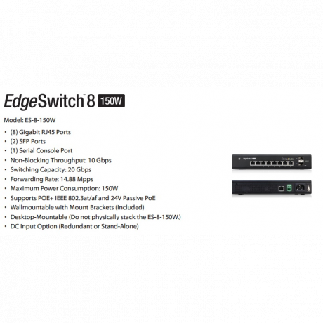 Ubiquiti EdgeSwitch ES-8-150W, 8xGigabit, 2xSFP, POE+ IEEE 802.3at/af and 24v Passive PoE